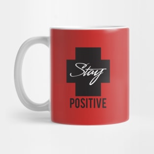 Stay positive-black Mug